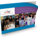 CORE Curriculum Implementation Showcase